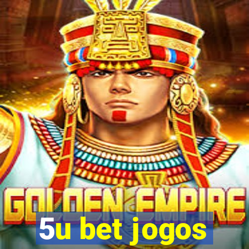 5u bet jogos